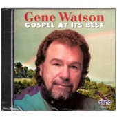Gene Watson CD- Gospel At Its Best