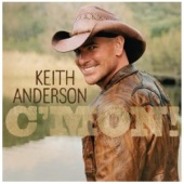 Keith Anderson CD- C'Mon
