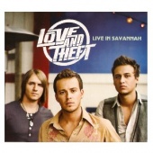 Love and Theft CD- Live In Savannah